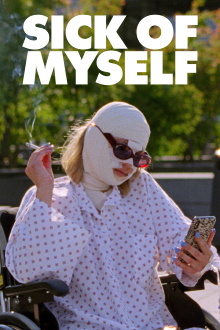 Sick of Myself Trailer