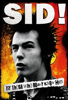 Sid! By Those Who Really Knew Him Trailer