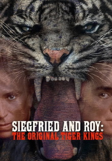 Siegfried & Roy: The Original Tiger Kings Trailer