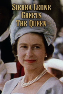 Sierra Leone Greets the Queen Trailer