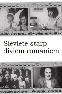 Sieviete starp diviem romāniem Trailer