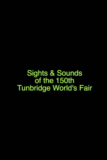 Sights & Sounds of the 150th Tunbridge World's Fair Trailer