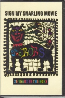 Sign My Snarling Movie: 25 Years of the Bobs Trailer