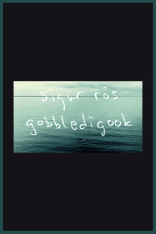 Sigur Rós: Gobbledigook Trailer
