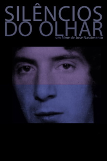 Silêncios do Olhar Trailer