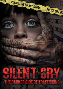 Silent Cry: The Darker Side of Trafficking Trailer