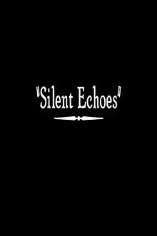 Silent Echoes Trailer