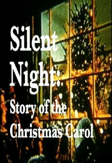 Silent Night:  The Story of the Christmas Carol Trailer