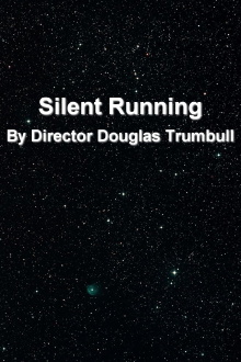 'Silent Running' By Director Douglas Trumbull Trailer