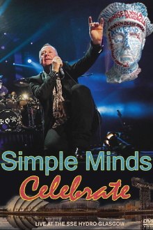 Simple Minds: Celebrate - Live at the SSE Hydro, Glasgow Trailer