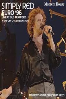 Simply Red: Live at Old Trafford - Theatre of Dream Trailer
