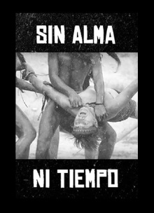 Sin alma ni tiempo Trailer