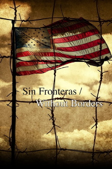 Sin Fronteras Without Borders Trailer