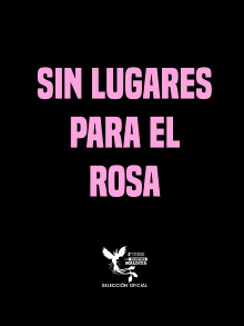Sin lugares para el rosa Trailer