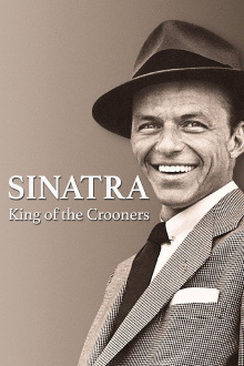 Sinatra: King of the Crooners Trailer