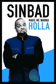 Sinbad: Make Me Wanna Holla Trailer