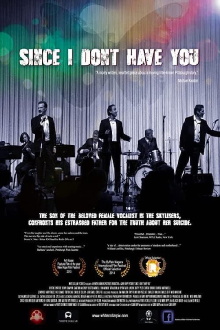 Since I Don't Have You Trailer
