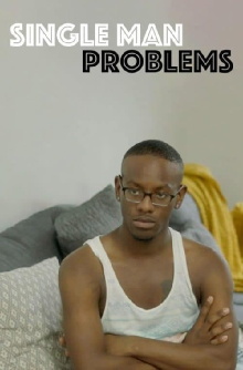Single Man Problems Trailer