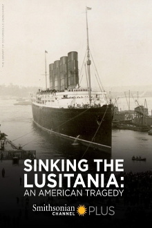 Sinking the Lusitania: An American Tragedy Trailer