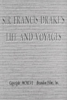 Sir Francis Drake's Life and Voyages Trailer