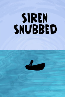Siren Snubbed Trailer