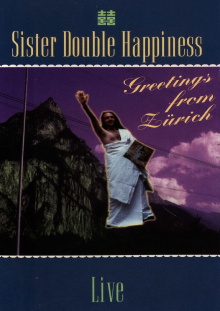 Sister Double Happiness: Greetings From Zürich Trailer