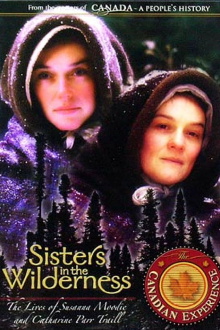 Sisters in the Wilderness: The Lives of Susanna Moodie and Catharine Parr Traill Trailer