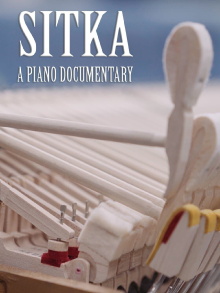 Sitka: A Piano Documentary Trailer