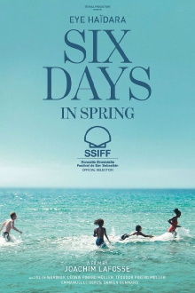 Six Days in Spring Trailer