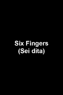 Six Fingers Trailer