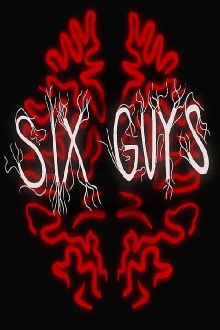 SIX GUYS Trailer