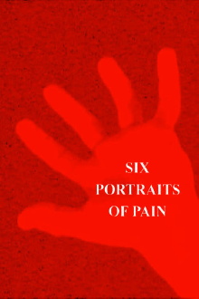 Six Portraits of Pain Trailer