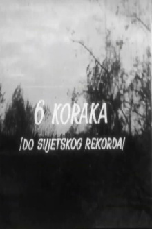 Six Steps... to the World Record Trailer