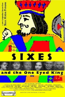 Sixes and the One Eyed King Trailer
