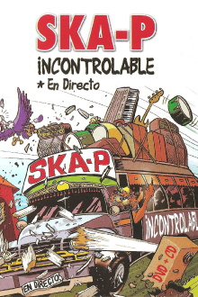 Ska-P - Incontrolable Trailer