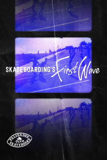Skateboarding's First Wave Trailer