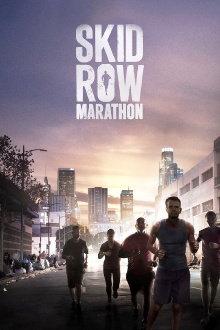 Skid Row Marathon Trailer