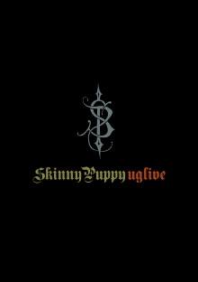Skinny Puppy: Uglive Trailer