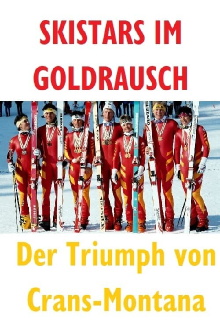 Skistars im Goldrausch - Der Triumph von Crans Montana Trailer