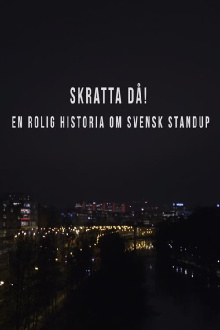 Skratta Då: En Rolig Historia Om Svensk Standup  Trailer