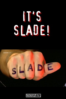 Slade: It's Slade Trailer
