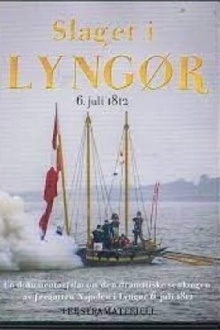 Slaget i Lyngør 6. juli 1812 Trailer