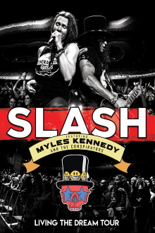 Slash featuring Myles Kennedy & The Conspirators - Living The Dream Tour Trailer