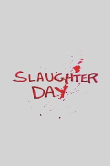 Slaughter Day Trailer