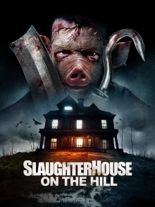 Slaughterhouse On The Hill Trailer