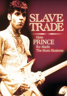 Slave Trade: How Prince Remade the Music Business Trailer
