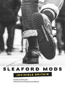Sleaford Mods: Invisible Britain Trailer