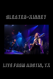 Sleater-Kinney: Live from Austin, TX Trailer