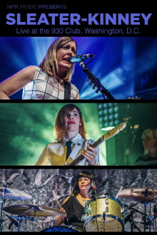 Sleater-Kinney Live in DC Trailer