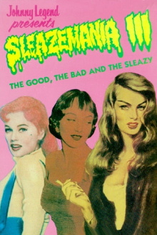 Sleazemania III: The Good, The Bad, and the Sleazy Trailer